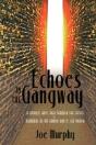 Echoes In The Gangway: A Catholic Boy'S - Preview