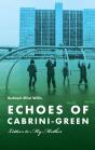 Echoes Of Cabrini-Green - Preview