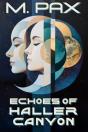Echoes Of Haller Canyon - Preview