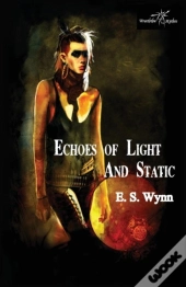 Echoes Of Light And Static