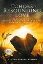 Echoes Of Resounding Love - Preview
