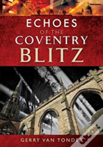 Echoes Of The Coventry Blitz