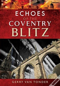 Capa do artigo Echoes Of The Coventry Blitz