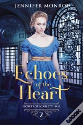 Echoes Of The Heart