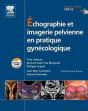 Échographie Et Imagerie Pelvienne En Pratique Gynécologique (5e Édition) - Preview