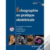 Échographie Et Pratique Obstétricale (4e Édition)