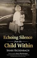 Echoing Silence From The Child Within