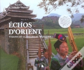 Echos D'Orient ; Visions De Glaneurs De Musiques