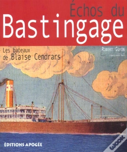 Capa do artigo Échos Du Bastingage ; Les Bateaux De Blaise Cendrars
