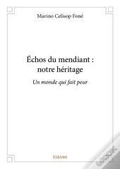 Echos Du Mendiant  Notre Heritage