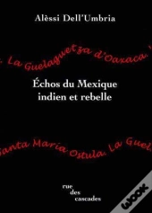 Échos Du Mexique Indien Et Rebelle