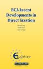 Ecj - Recent Developments In Direct Taxation - Preview