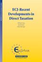 Ecj - Recent Developments In Direct Taxation - Preview