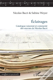 Capa do artigo Éclairages : Catalogue Raisonné Et Commenté Des Oeuvres De Nicolas Bacri