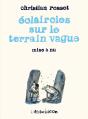 Eclaircies Sur Le Terrain Vague - Preview