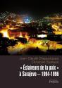 Eclaireurs De La Paix A Sarajevo 1994-1996 - Preview