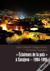 Eclaireurs De La Paix A Sarajevo 1994-1996