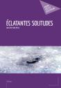 Éclatantes Solitudes - Preview