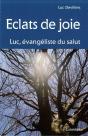 Éclats De Joie, Luc Évangéliste Du Salut - Preview