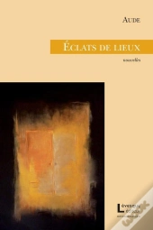 Éclats De Lieux