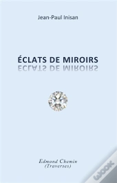 Eclats De Miroirs