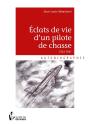 Éclats De Vie D'Un Pilote De Chasse 1952-1967 - Preview