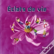 Capa do artigo Eclats De Vie Tome 3 - Livre De L