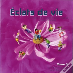 Capa do artigo Eclats De Vie Tome 3 - Livre De L'Enfant - 8/9 Ans