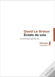 Éclats De Voix ; Une Anthologie Des Voix