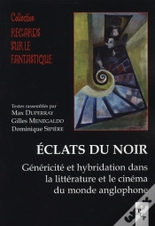 Capa do artigo Éclats Du Noir ; Généricité Et Hybridation Dans La Littérature Et Le Cinéma Du Monde Anglophone