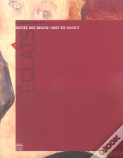 Capa do artigo Eclats ; Guide Des Collections Du Musee Des Beaux-Arts De Nancy