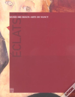Capa do artigo Eclats ; Guide Des Collections Du Musee Des Beaux-Arts De Nancy