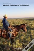 Eclectic Cowboy And Other Poems