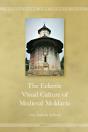 Eclectic Visual Culture Of Medieval Moldavia - Preview