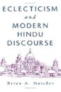 Eclecticism And Modern Hindu Discourse - Preview