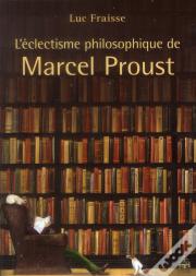 Eclectisme Philosophique De Marcel Proust