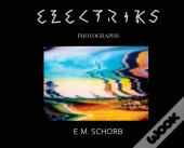 Eclectriks: Photographs