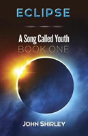 Eclipse: A Song Called Youth: Book One - Preview