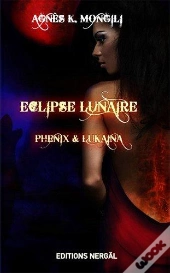 Eclipse Lunaire - Phenix Et Lukaina