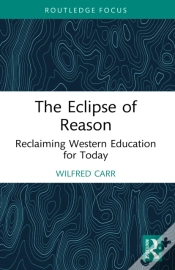 Capa do artigo Eclipse Of Reason: Reclaiming Western Education For Today