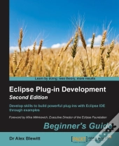 Eclipse Plug-In Development Beginner'S Guide