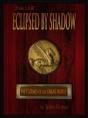 Eclipsed By Shadow - Preview