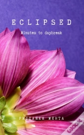 Eclipsed: Minutes To Daybreak