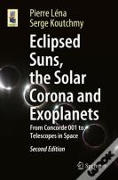 Eclipsed Suns, The Solar Corona And Exoplanets