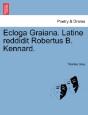 Ecloga Graiana. Latine Reddidit Robertus - Preview