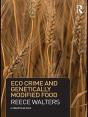 Eco Crime And Genetically Modified Food - Preview