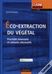 Eco-Extraction Du Vegetal