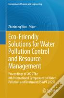 Eco-Friendly Solutions For Water Pollution Control And Resource Management
