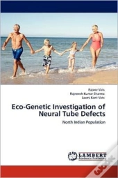 Eco-Genetic Investigation Of Neural Tube Defects
