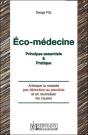 Éco-Medecine ; Principes Essentiels Et Pratique ; Anticiper La Maladie Par Détection Au Pendule Et En Neutraliser Les Causes - Preview